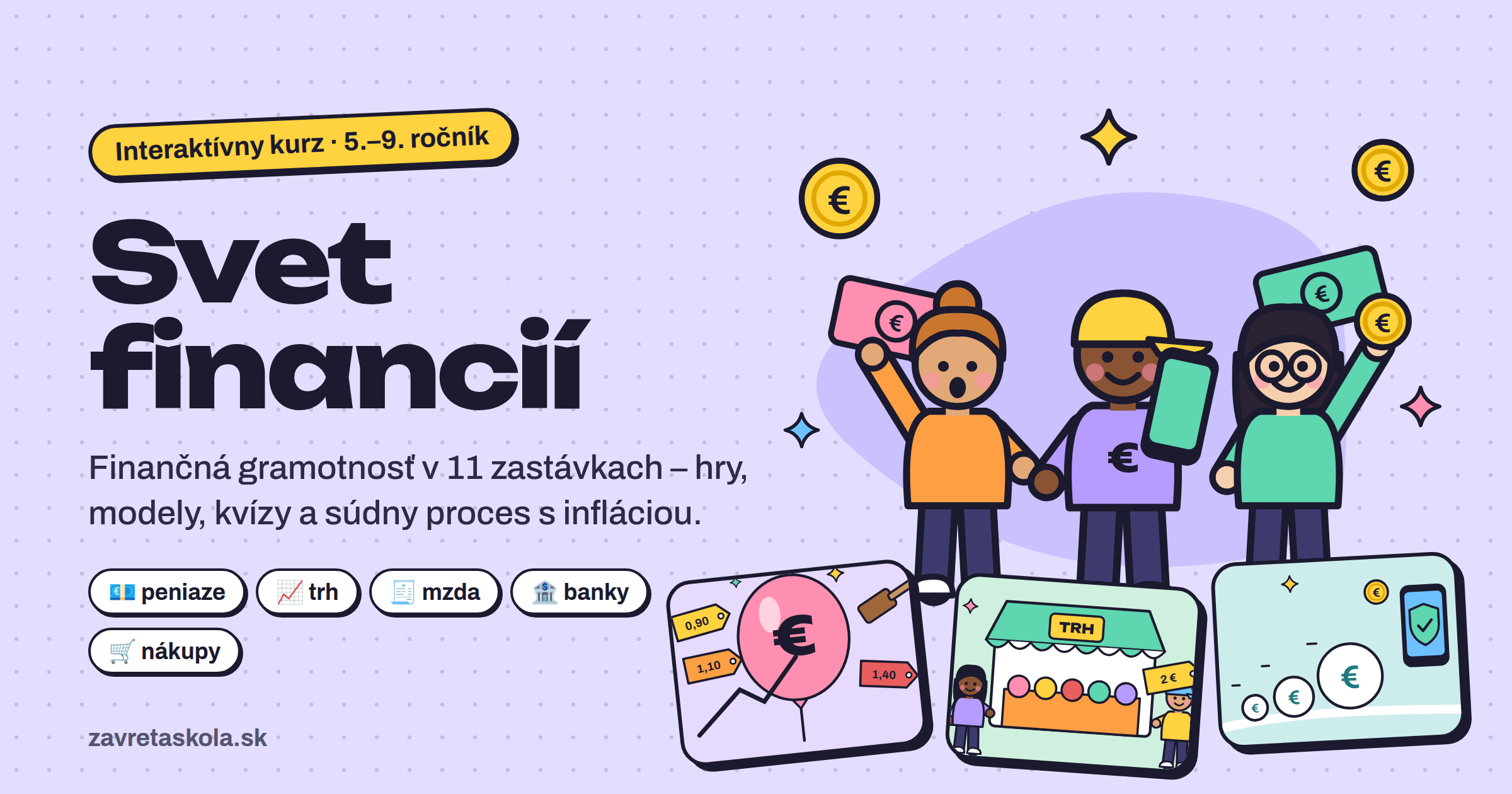 Svet financií – interaktívny kurz finančnej gramotnosti